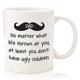 HL HLPPC Dad No Matter What/Ugly Children Funny Coffee Mug - Best Dad Valentines Day Gifts - Gag Present Ideas For Him From Daughter, Son, Wife - Cool Birthday Gifts For Dads, Men, Guys - Fun Novelty Cup -11oz