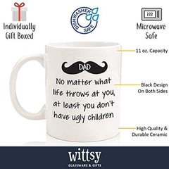 HL HLPPC Dad No Matter What/Ugly Children Funny Coffee Mug - Best Dad Valentines Day Gifts - Gag Present Ideas For Him From Daughter, Son, Wife - Cool Birthday Gifts For Dads, Men, Guys - Fun Novelty Cup -11oz