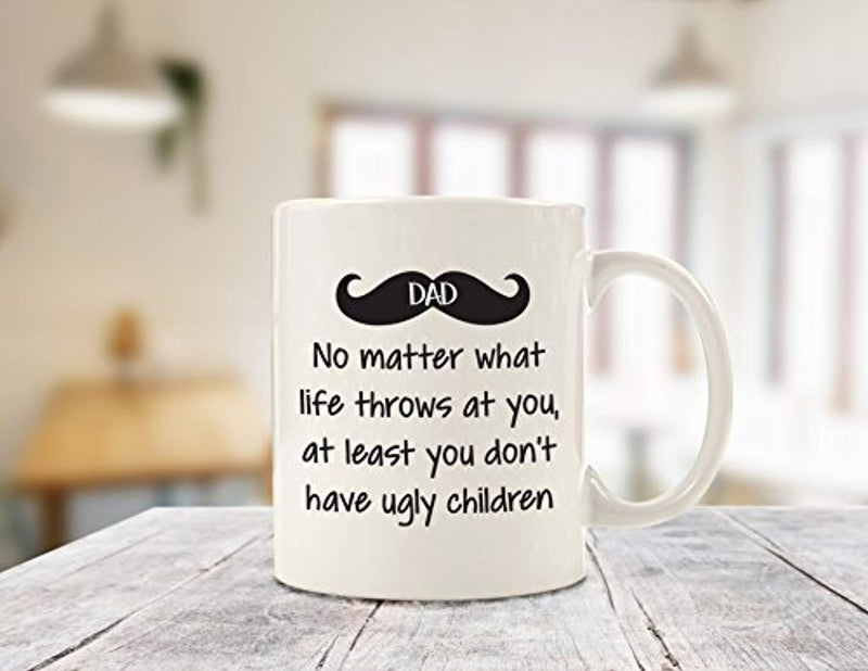 HL HLPPC Dad No Matter What/Ugly Children Funny Coffee Mug - Best Dad Valentines Day Gifts - Gag Present Ideas For Him From Daughter, Son, Wife - Cool Birthday Gifts For Dads, Men, Guys - Fun Novelty Cup -11oz