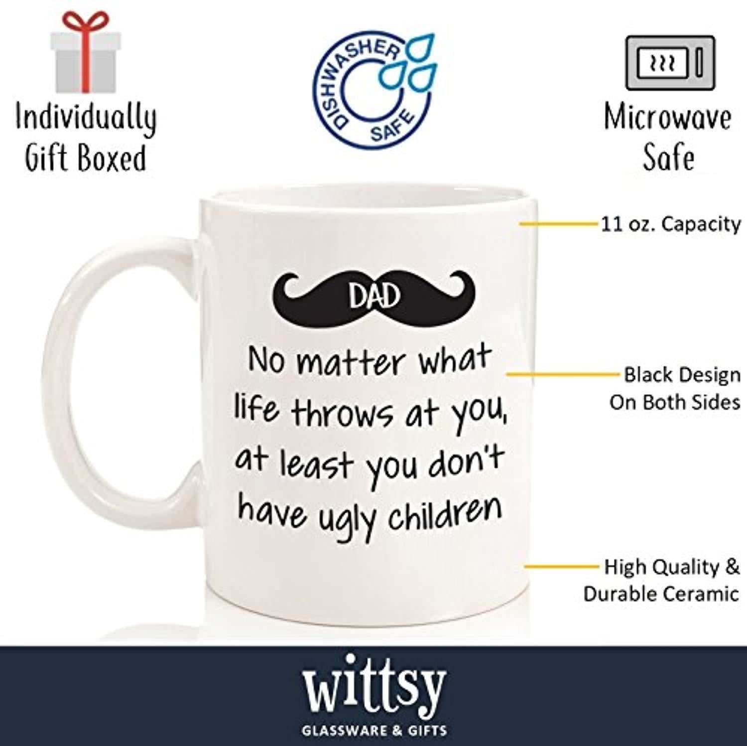 HL HLPPC Dad No Matter What/Ugly Children Funny Coffee Mug - Best Dad Valentines Day Gifts - Gag Present Ideas For Him From Daughter, Son, Wife - Cool Birthday Gifts For Dads, Men, Guys - Fun Novelty Cup -11oz